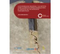 La Accesibilidad Universal Y Su Gestión Como Elementos Imprescindibles Para El Ejercicio De Los Derechos Fundamentales - Javier Miranda Erro Javier Miranda Erro (Auteur)
