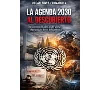 LA AGENDA 2030 AL DESCUBIERTO: DOCUMENTOS OFICIALES, PODER GLOBAL Y LAS VERDADES DETRÁS DE LA POLÉMICA