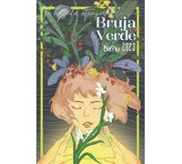 La agenda atemporal de la Bruja Verde: La agenda atemporal de la Bruja Verde