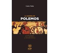 La agonía de Polemos: El Ser agonal en la historia y el devenir humano