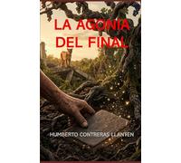 La Agonía del Final