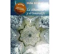 La Alhambra Y El Generalife : Guía Oficial De La Alhambra