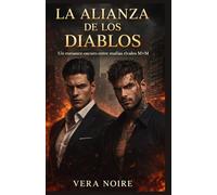 LA ALIANZA DE LOS DIABLOS: Un romance oscuro entre mafias rivales M×M
