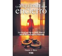 La alquimia de un encierro: La cárcel no fue el final, sino el inicio de una nueva libertad