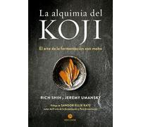La alquimia del koji: El arte de la fermentación con moho