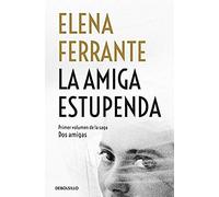 La Amiga Estupenda / My Brilliant Friend