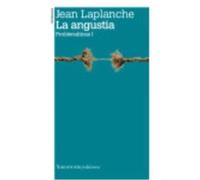 La Angustia (2A Ed) - Laplanche, Jean Laplanche, Jean (Auteur)