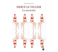 La Anomalía: Novela. Premio Goncourt / The Anomaly: A Novel. Prix Goncourt