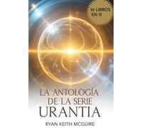 LA ANTOLOGÍA DE LA SERIE URANTIA