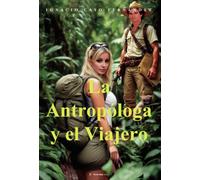 La antropóloga y el viajero