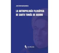 La antropología filosófica de Santo Tomás de Aquino