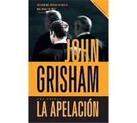 La apelacion/ The Appeal, Vintage Espanol Series John Grisham (Auteur)