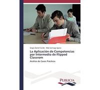 La Aplicación De Competencias Por Intermedio De Flipped Classrom