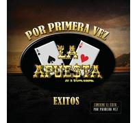 La Apuesta - Por Primera Vez Exitos [Compact Discs]