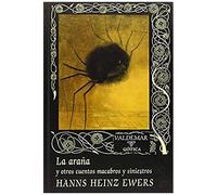 La Araña : Y Otros Cuentos Macabros Y Siniestros