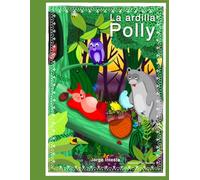 La ardilla Polly: Una historia sobre la amistad y la empatía