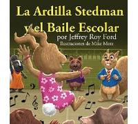 La Ardilla Stedman Y El Baile Escolar
