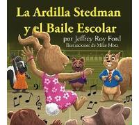 La Ardilla Stedman Y El Baile Escolar
