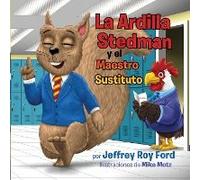 La Ardilla Stedman Y El Maestro Sustituto