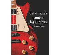 La armonía contra las cuerdas