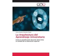 La Arquitectura del Aprendizaje Universitario: Cómo la planificación docente determina la calidad de la educación superior