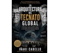 LA ARQUITECTURA DEL TECNATO GLOBAL: COMO BILL GATES, GEORGE SOROS Y LAS REDES TECNOCRATAS DISEÑAN EL FUTURO SIN EL CONSENTIMIENTO DE LOS GOBIERNOS