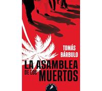 La asamblea de los muertos / Assembly of the Dead