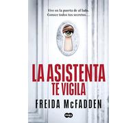 La asistenta te vigila (La asistenta 3)