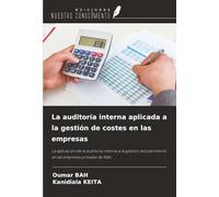 La auditoría interna aplicada a la gestión de costes en las empresas: La aplicación de la auditoría interna a la gestión del patrimonio en las empresas privadas de Malí