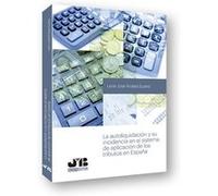 La Autoliquidación Y Su Incidencia En El Sistema De Aplicación De Los Tributos En España [Livre en VO] Andara Suárez, Lenin José (Auteur)
