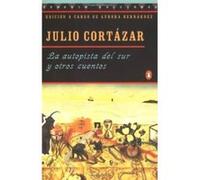 LA Autopista Del Sur Y Otros Cuentos Aurora Bernardez, Julio Cortazar (Auteur)