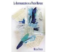 La Autotraducción En La Poesía Mapuche