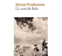 Là, avait dit Bahi