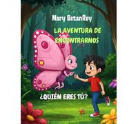 La Aventura de Encontrarnos: ¿ Quién eres tú?