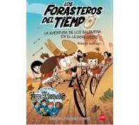 Los Forasteros del Tiempo: La aventura de los Balbuena en el lejano Oeste