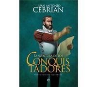 La Aventura De Los Conquistadores - [Livre en VO] Cebrián, Juán Antonio (Auteur)