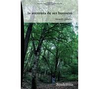 LA AVENTURA DE SER HUMANO