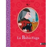 La Baba-Yaga - Conte russe Les petits cailloux numéro 1 Conte de Russie - Caroline Dall'Ava - Nathan - cartonné - Contes et légendes jeunesse