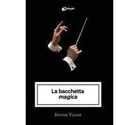 La Bacchetta 'magica