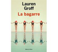 La Bagarre - Lauren Groff - Olivier - ebook (ePub) - Nouvelles