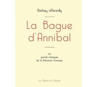 La Bague D'annibal De Barbey D'aurevilly (Édition Grand Format)