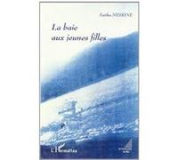 La baie aux jeunes filles Fathia Nesrine (Auteur)
