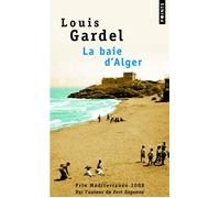 La Baie d'Alger - Louis Gardel - Points - Poche - Roman
