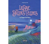 La Baie des Baleines-Pleines: La fugue de Mara