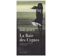 La Baie Des Cygnes - Une Histoire De Destin, De Désir Et De Destruction