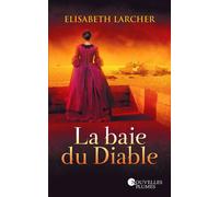 La baie du Diable - Elisabeth Larcher - Nouvelles Plumes - broché - Roman