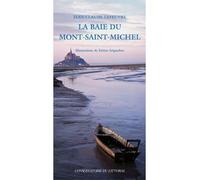 La baie du Mont-Saint-Michel - Jean-Claude Lefeuvre - Actes sud - broché - Guide