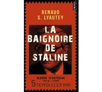 La Baignoire de Staline Renaud S. Lyautey (Auteur)