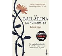 La bailarina de Auschwitz: Edición limitada a precio especial