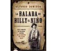 La Balada De Billy El Niño - Alfonso Domingo Alfonso Domingo (Auteur)